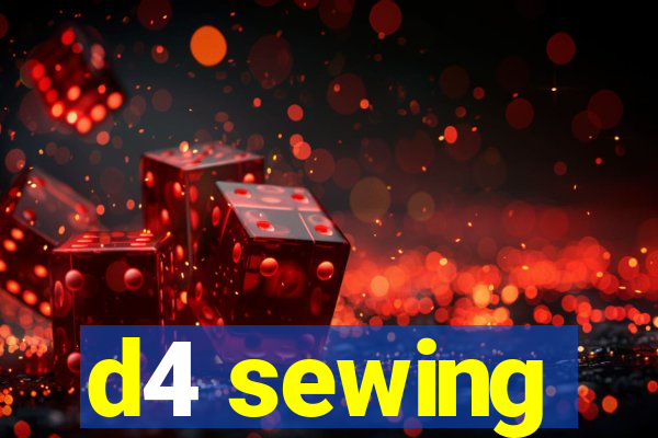 d4 sewing